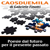 Caosduemila - poesie dal futuro per il presente passato – anno 2008